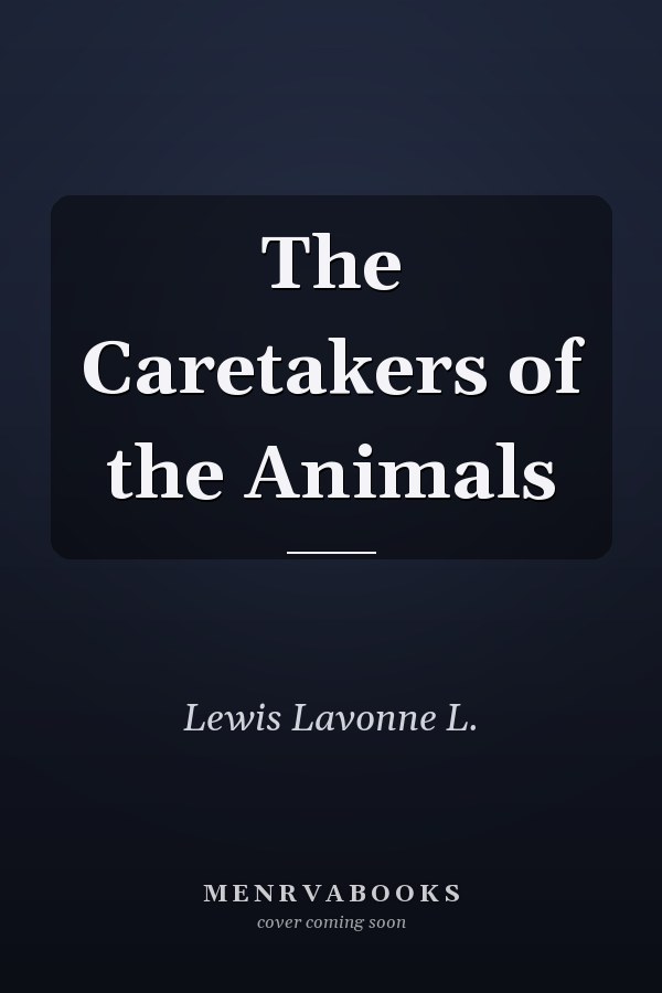 The Caretakers of the Animals