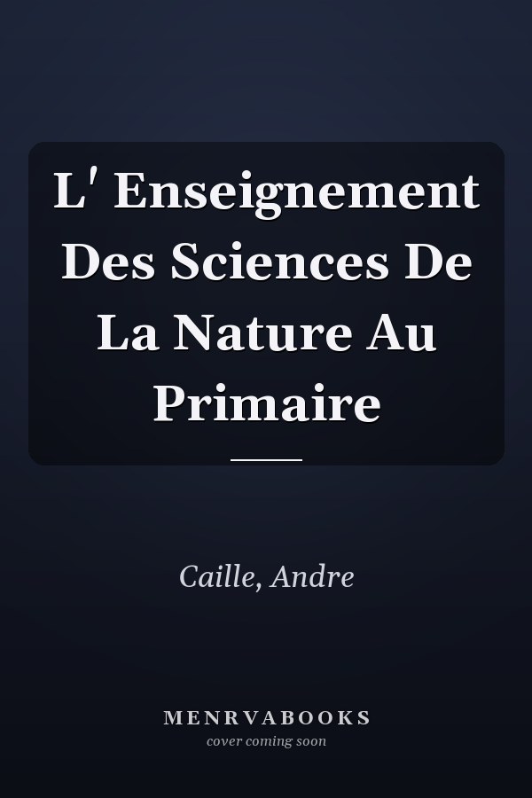 L' Enseignement Des Sciences De La Nature Au Primaire