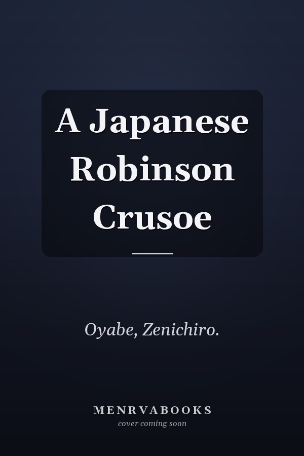 A Japanese Robinson Crusoe