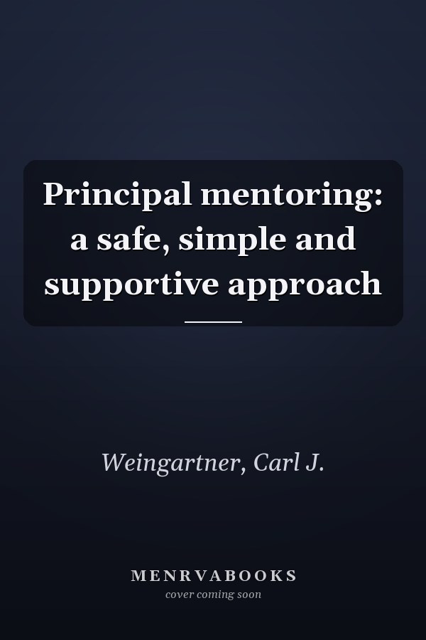 Principal mentoring: a safe, simple and supportive approach