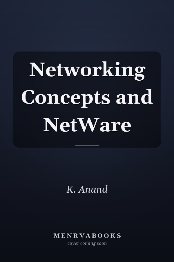 Networking Concepts and NetWare