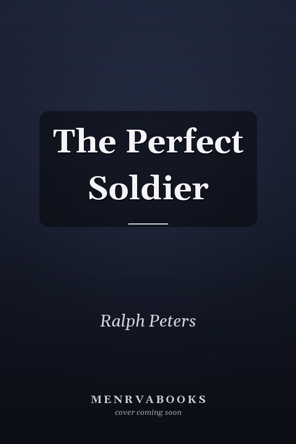 The Perfect Soldier
