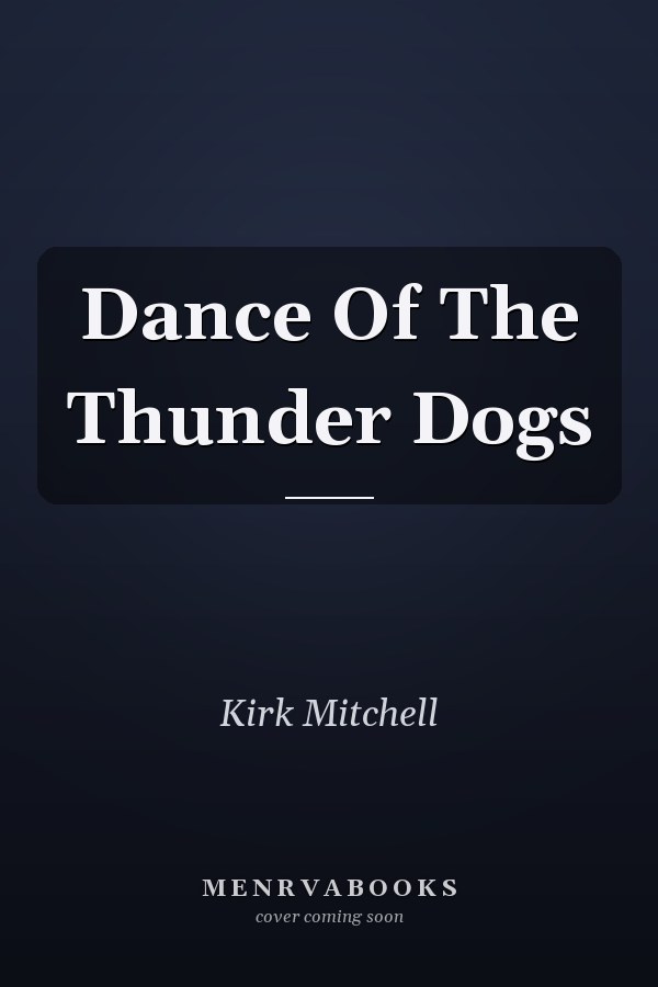 Dance Of The Thunder Dogs