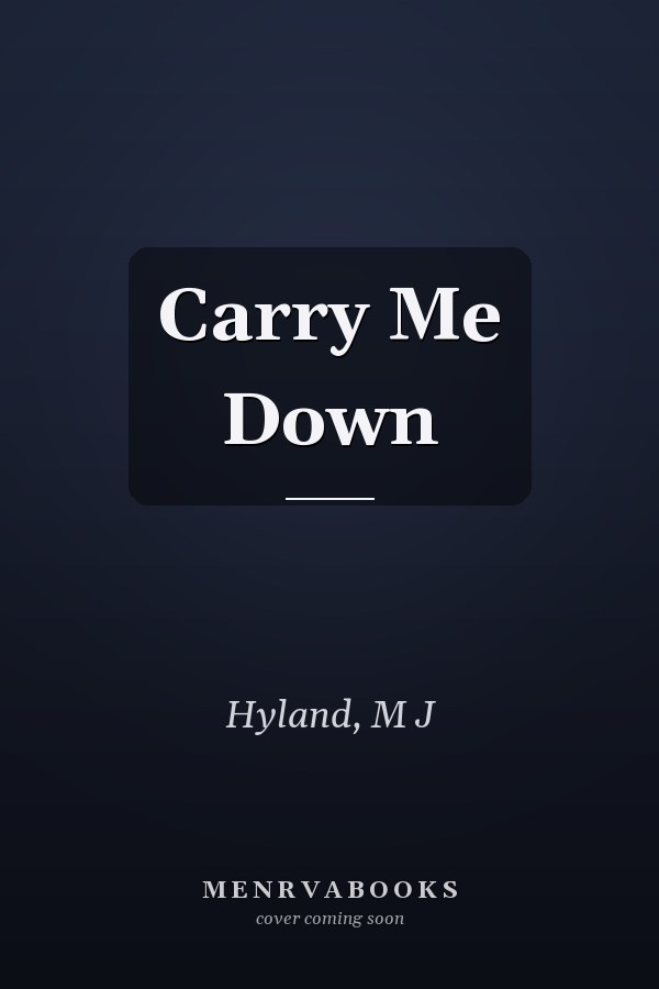 Carry Me Down