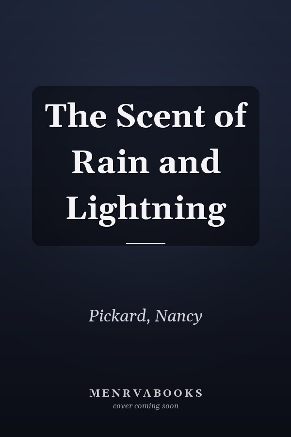 The Scent of Rain and Lightning