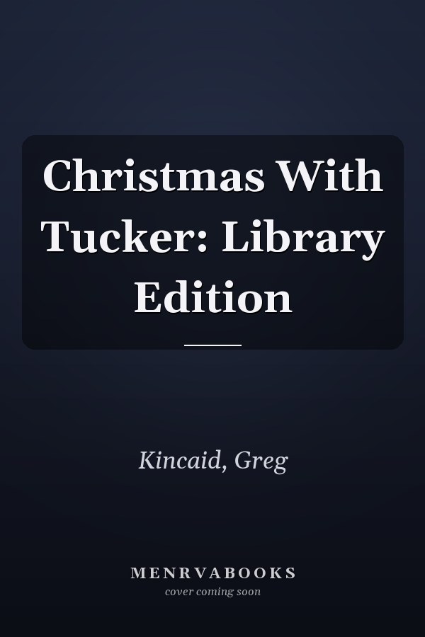 Christmas With Tucker: Library Edition