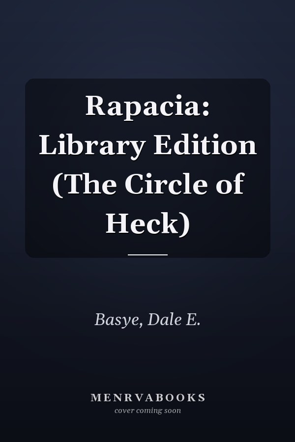 Rapacia: Library Edition (The Circle of Heck)