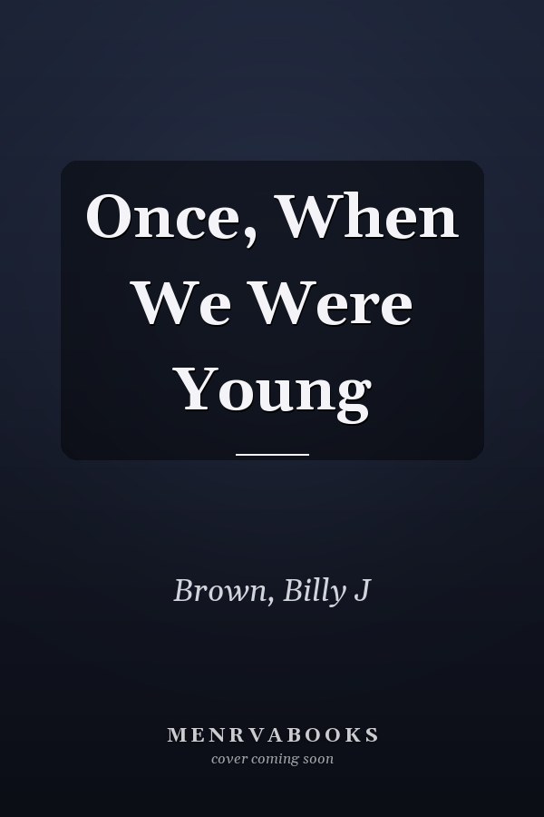 Once, When We Were Young