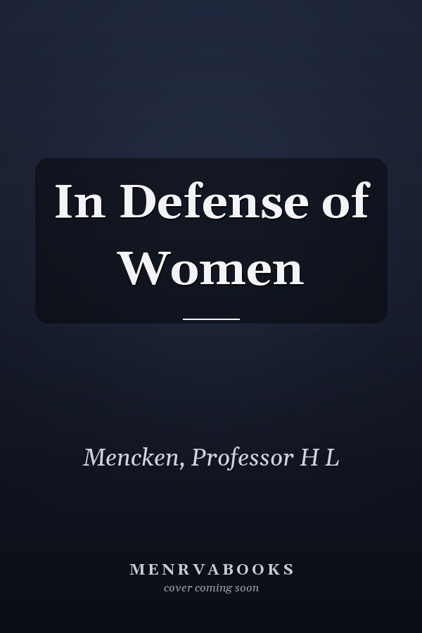 In Defense of Women