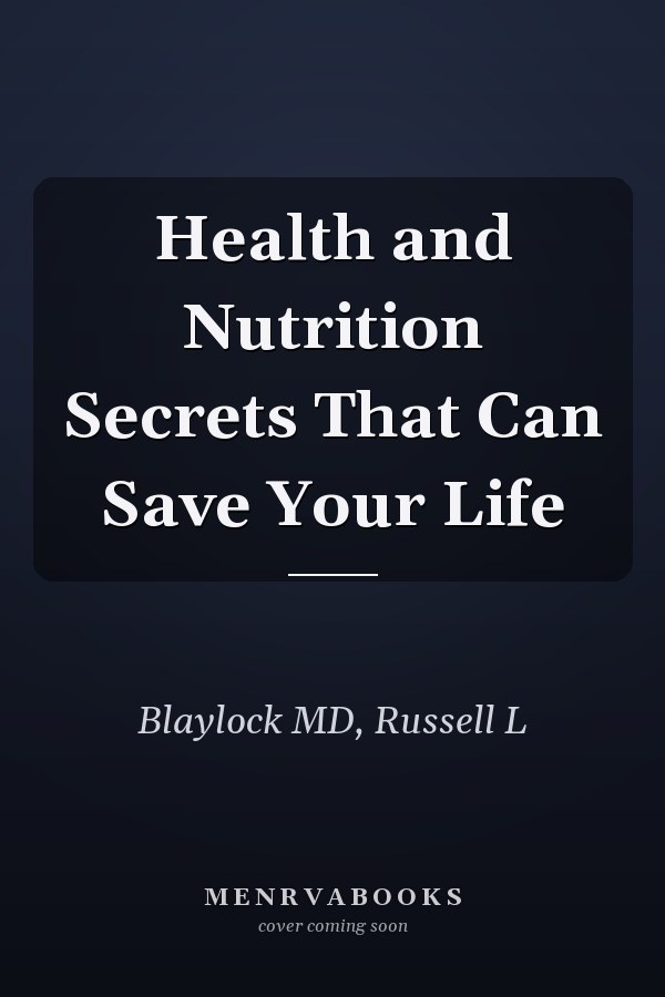 Health and Nutrition Secrets That Can Save Your Life