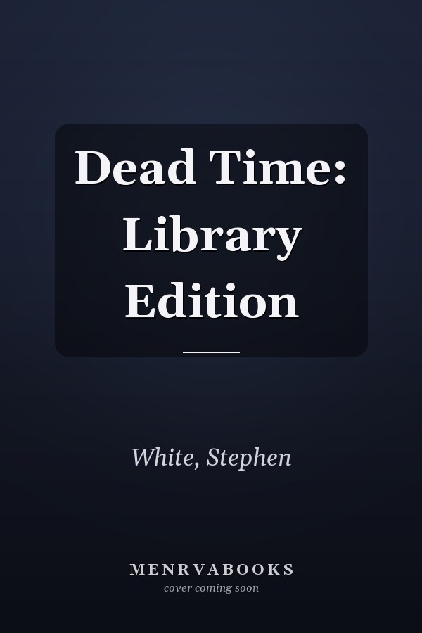 Dead Time: Library Edition