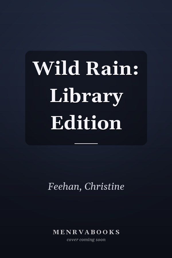 Wild Rain: Library Edition