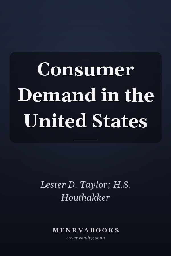 Consumer Demand in the United States