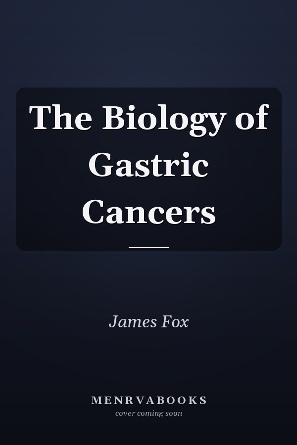 The Biology of Gastric Cancers