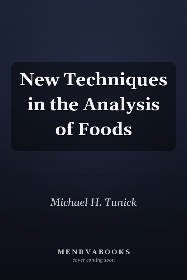 New Techniques in the Analysis of Foods
