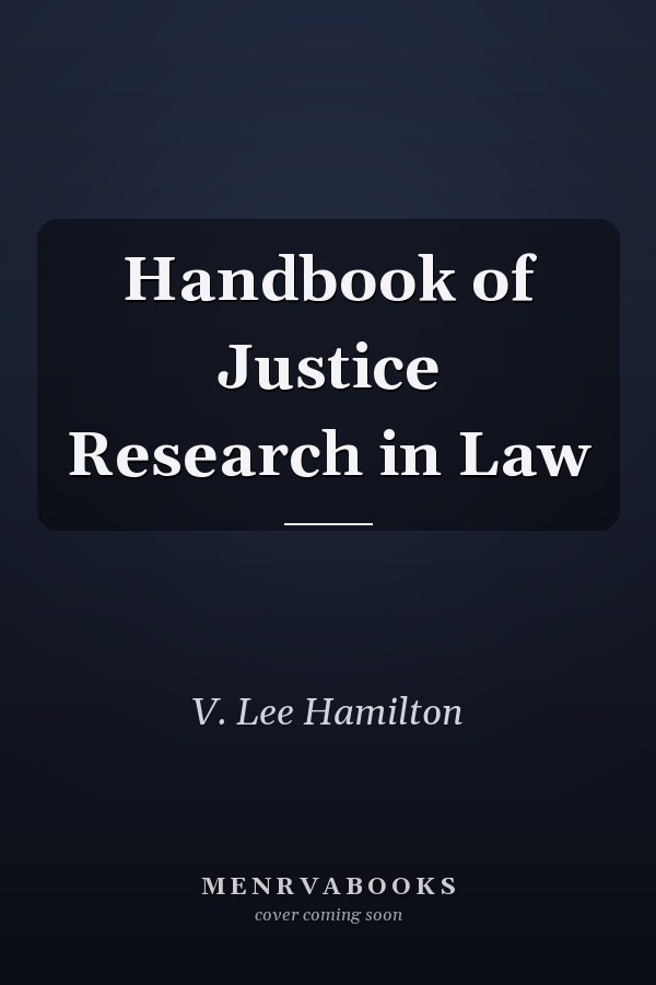 Handbook of Justice Research in Law