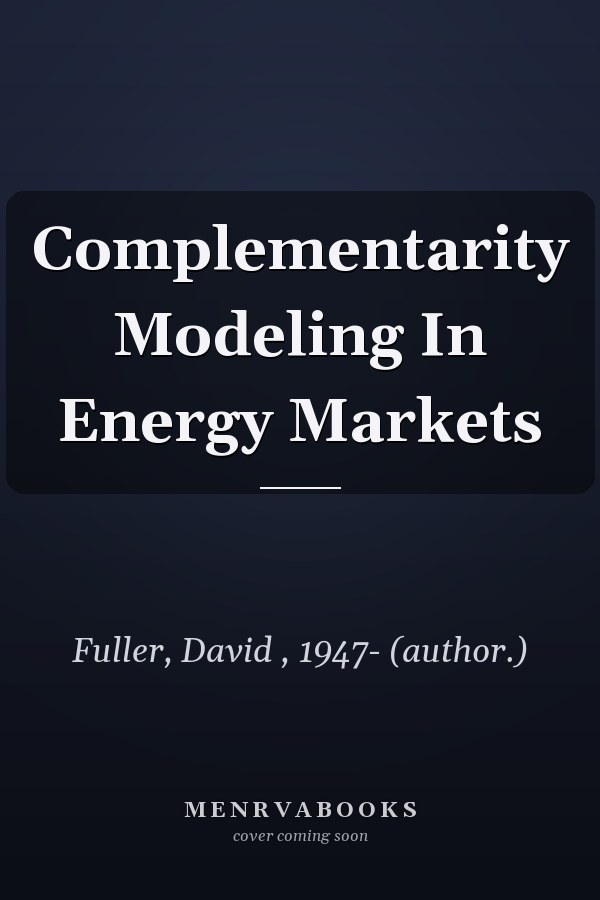 Complementarity Modeling In Energy Markets