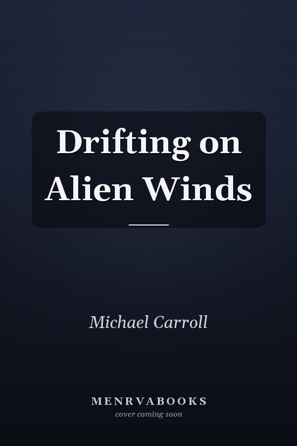 Drifting on Alien Winds