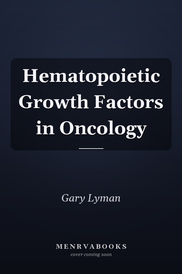 Hematopoietic Growth Factors in Oncology