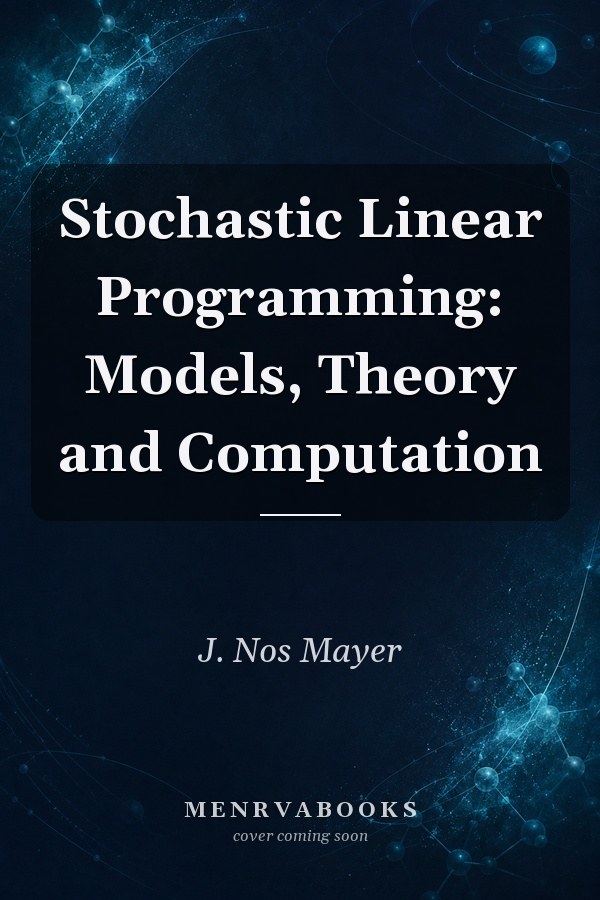 Stochastic Linear Programming: Models, Theory and Computation