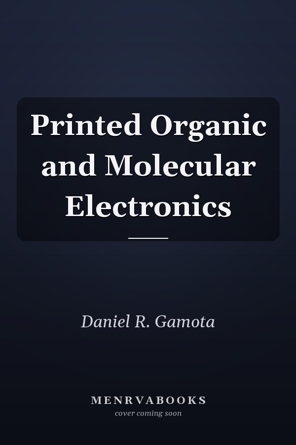 Printed Organic and Molecular Electronics