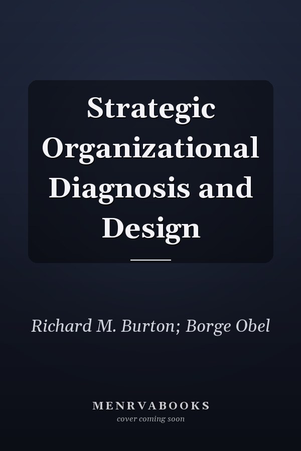 Strategic Organizational Diagnosis and Design