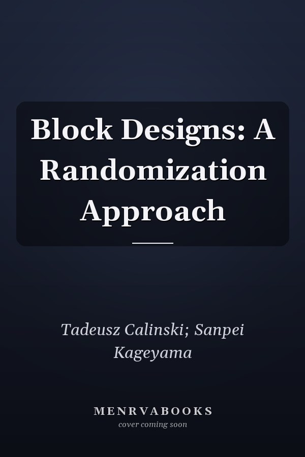 Block Designs: A Randomization Approach