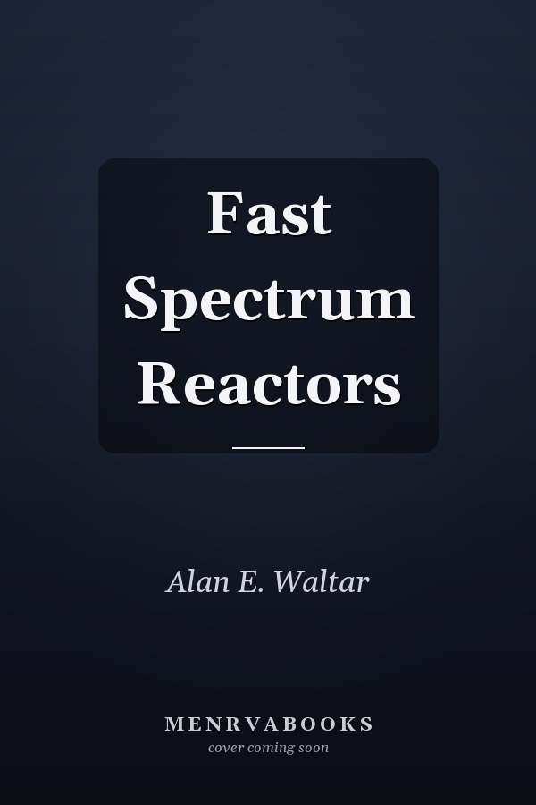 Fast Spectrum Reactors