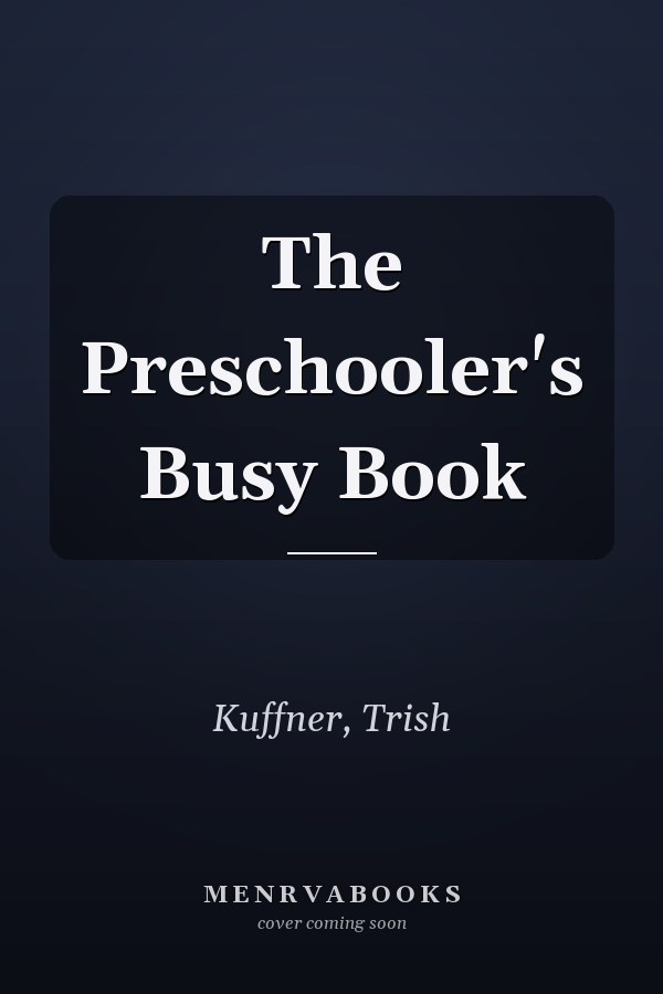 The Preschooler's Busy Book