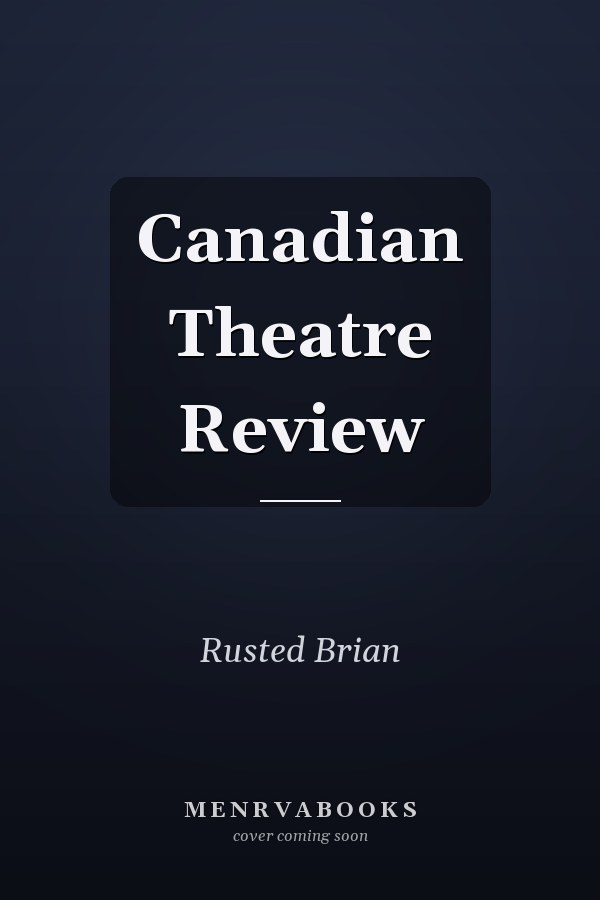 Canadian Theatre Review