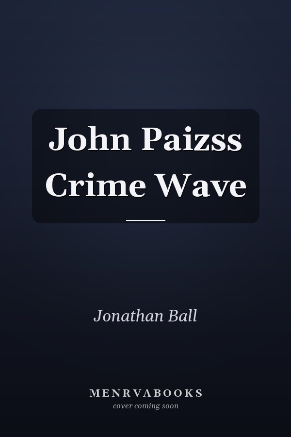John Paizss Crime Wave