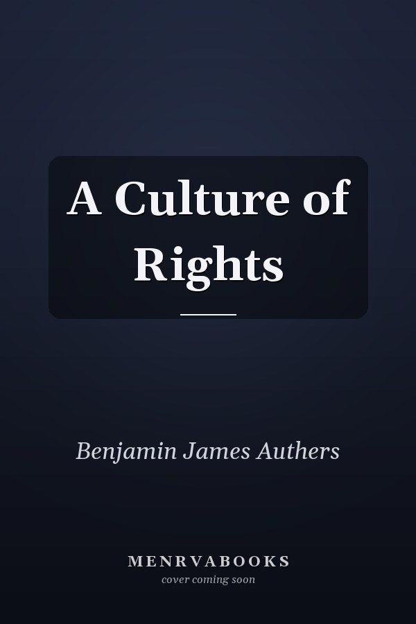 A Culture of Rights