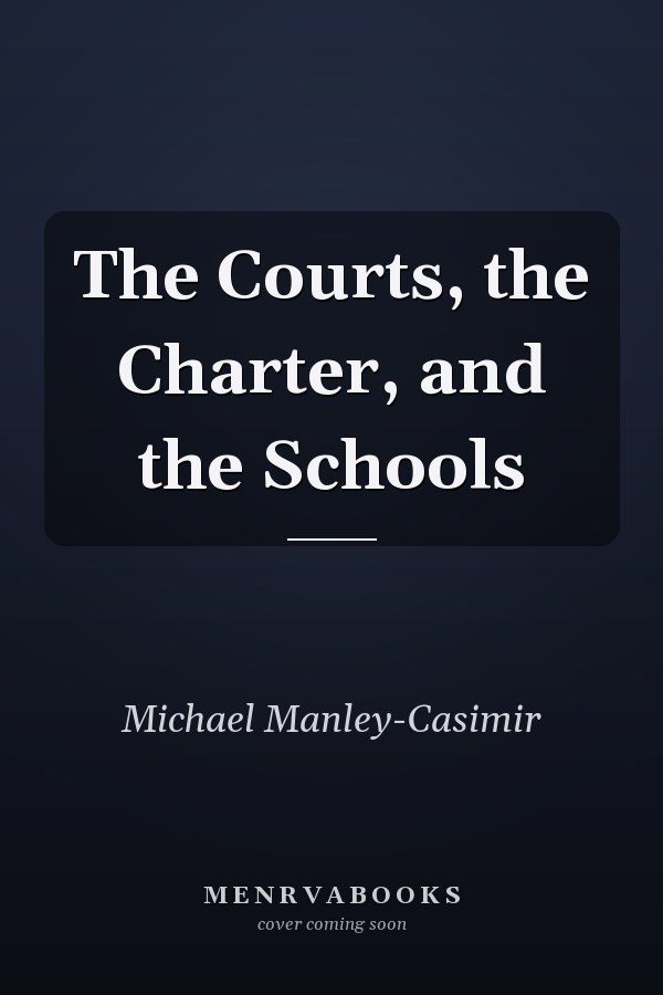 The Courts, the Charter, and the Schools