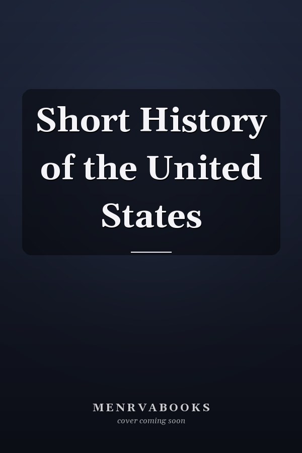 Short History of the United States