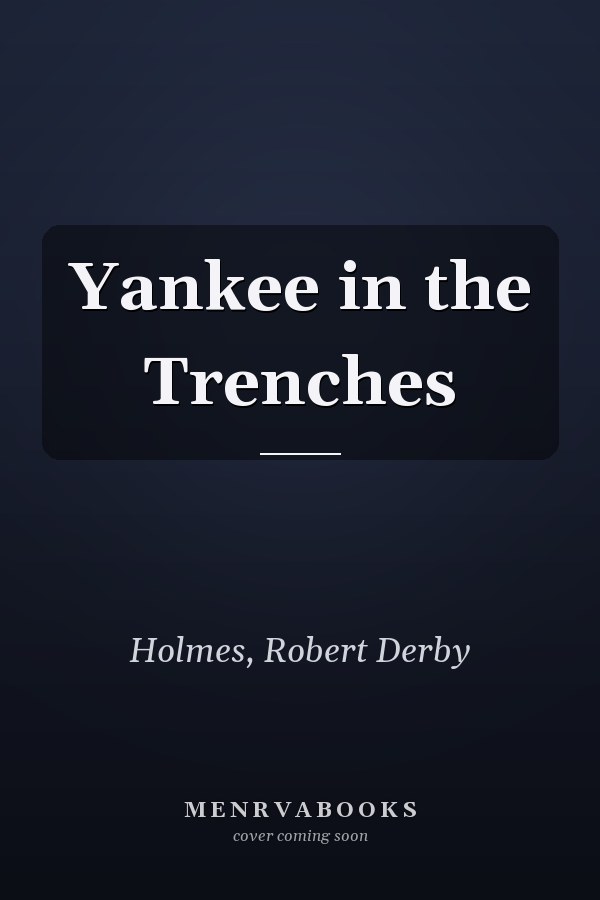 Yankee in the Trenches