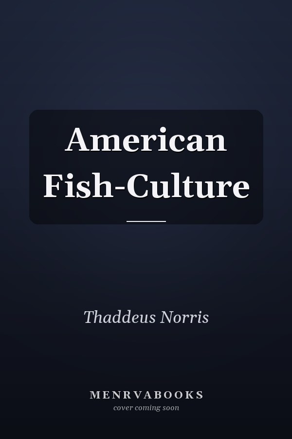 American Fish-Culture