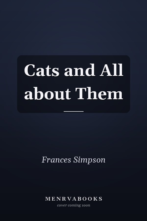 Cats and All about Them