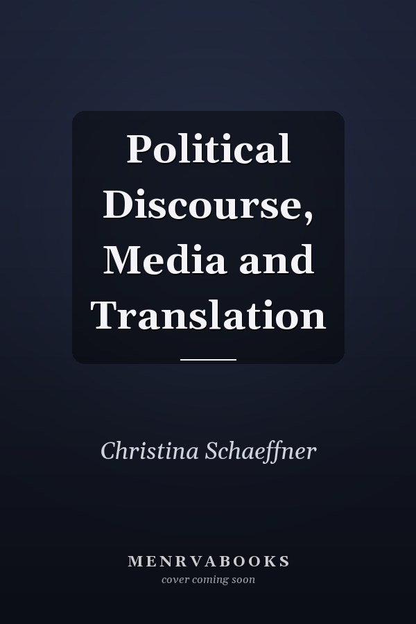 Political Discourse, Media and Translation