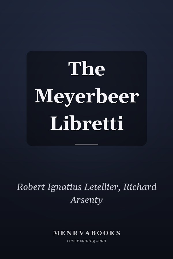 The Meyerbeer Libretti