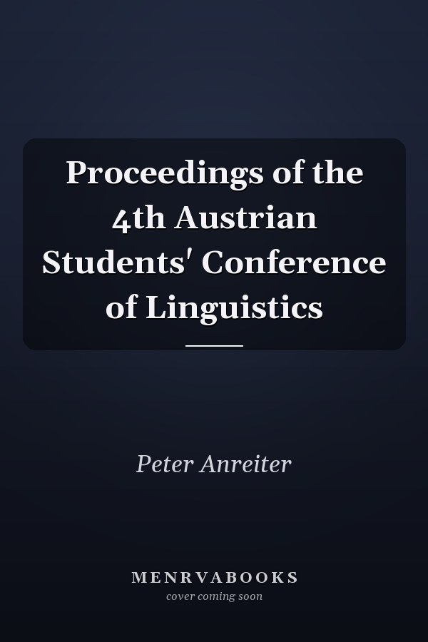 Proceedings of the 4th Austrian Students' Conference of Linguistics