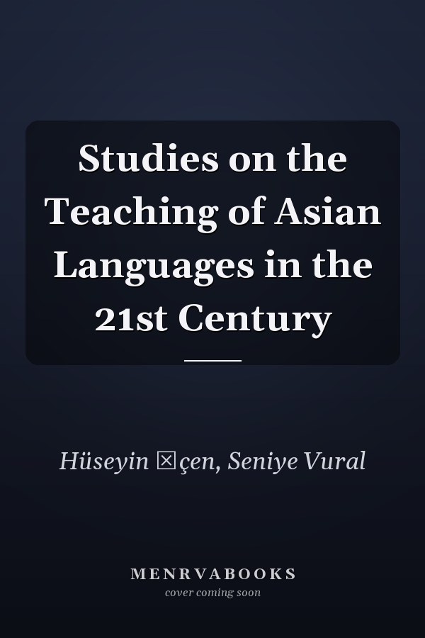 Studies on the Teaching of Asian Languages in the 21st Century