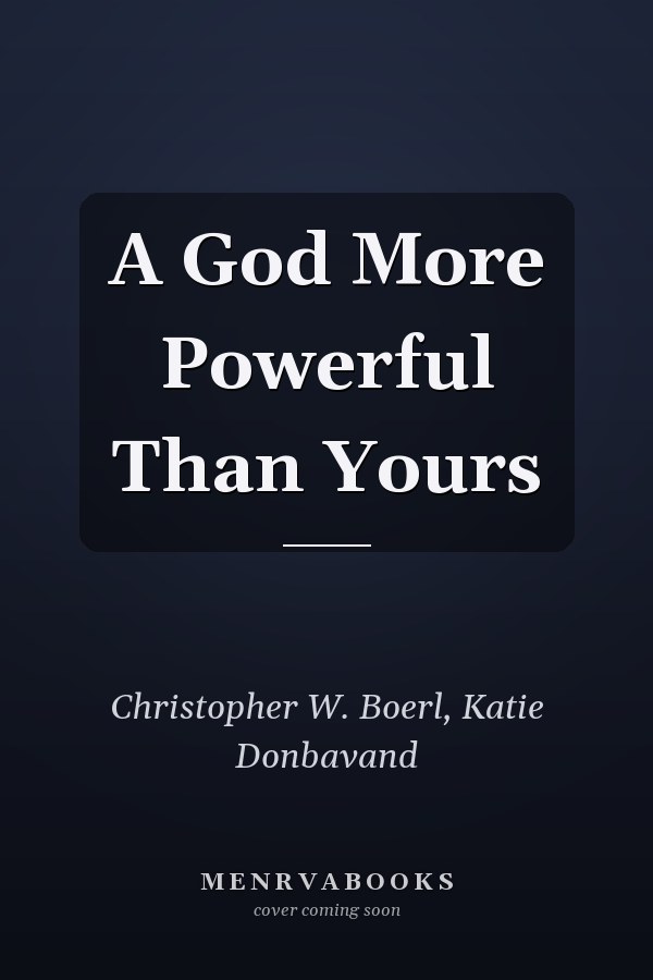 A God More Powerful Than Yours