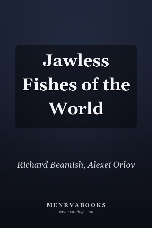Jawless Fishes of the World
