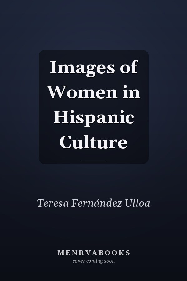 Images of Women in Hispanic Culture