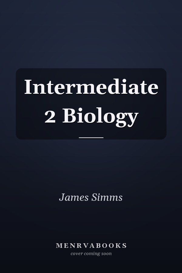Intermediate 2 Biology