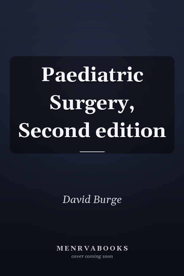 Paediatric Surgery, Second edition
