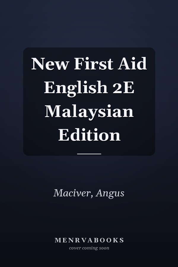 New First Aid English 2E Malaysian Edition