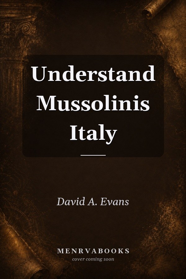 Understand Mussolini's Italy