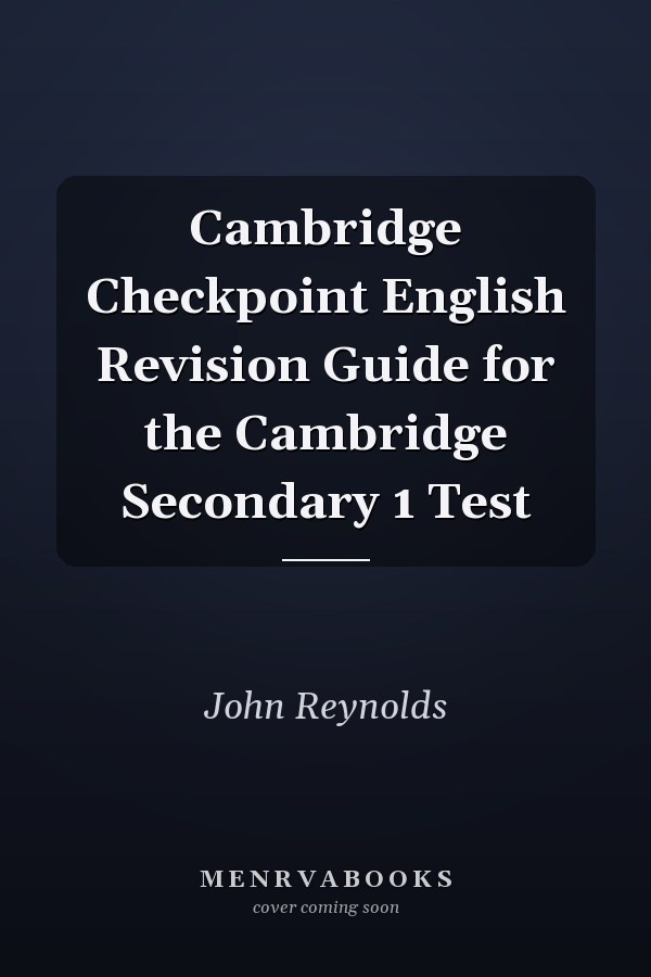 Cambridge Checkpoint English Revision Guide for the Cambridge Secondary 1 Test
