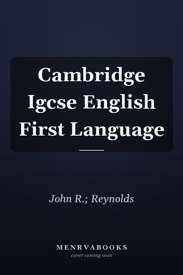 Cambridge Igcse English First Language